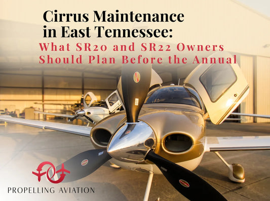 Cirrus Maintenance in East Tennessee: What SR20 and SR22 Owners Should Plan Before the Annual